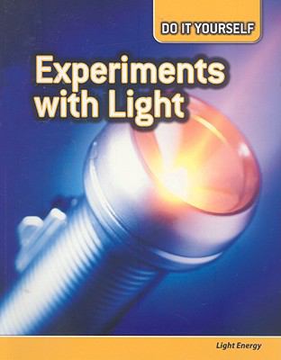 Experiments with light : light energy