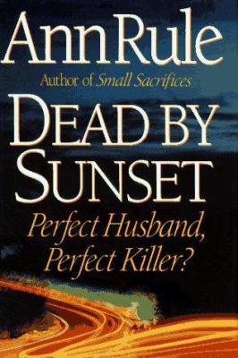 Dead by sunset : perfect husband, perfect killer?