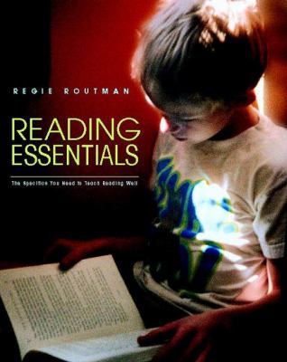 Reading essentials : the specifics you need to teach reading well