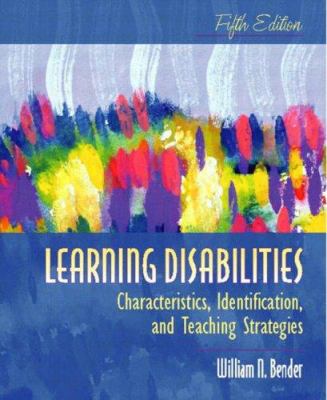 Learning disabilities : characteristics, identification, and teaching strategies