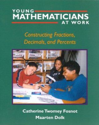 Constructing fractions, decimals, and percents
