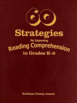 60 strategies for improving reading comprehension in grades K-8
