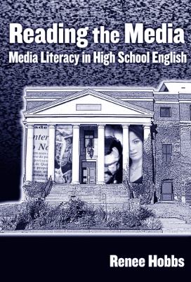 Reading the media : media literacy in high school English