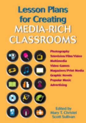 Lesson plans for creating media-rich classrooms