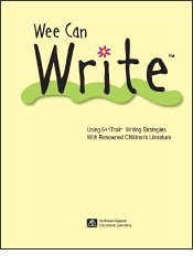 Wee can write : using 6+1 trait writing strategies with renowned children's literature