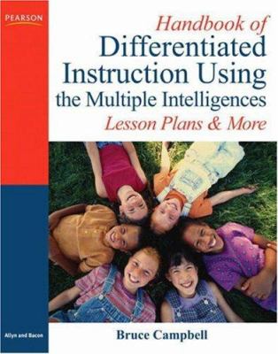Handbook of differentiated instruction using the multiple intelligences : lesson plans and more