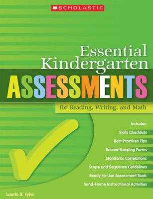 Essential kindergarten assessments : for reading, writing, and math