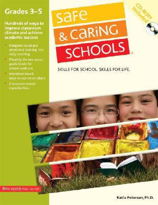 Safe & caring schools, grades 3-5 : skills for school, skills for life