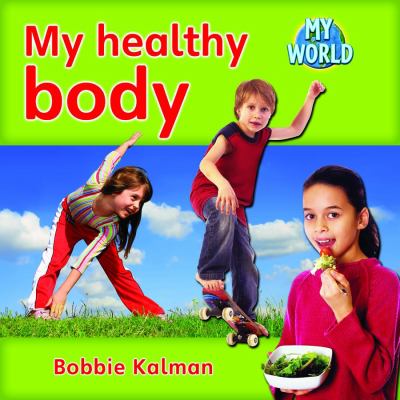 My healthy body