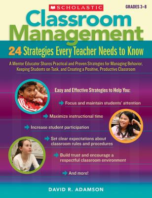 Classroom management : 24 strategies every teacher needs to know