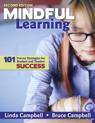 Mindful learning : 101 proven strategies for student and teacher success