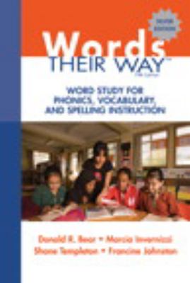 Words their way : word study for phonics, vocabulary, and spelling instruction