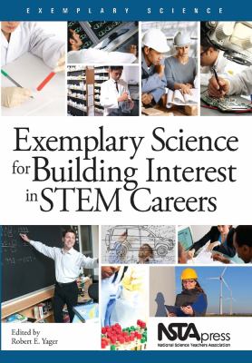 Exemplary science for building interest in STEM careers