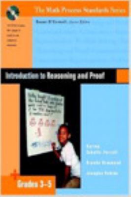 Introduction to reasoning and proof. Grades 3-5 /