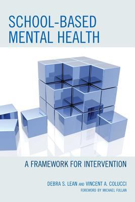 School-based mental health : a framework for intervention