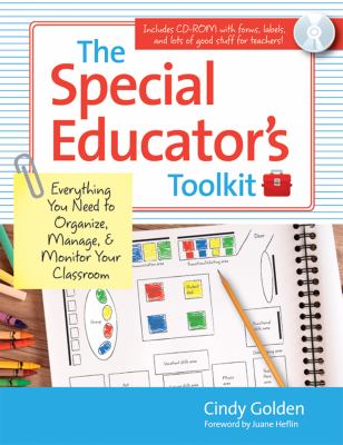 The special educator's toolkit : everything you need to organize, manage, & monitor your classroom