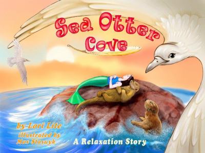 Sea otter cove : a relaxation story