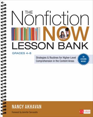 The nonfiction now lesson bank, grades 4-8 : strategies & routines for higher-level comprehension in the content areas