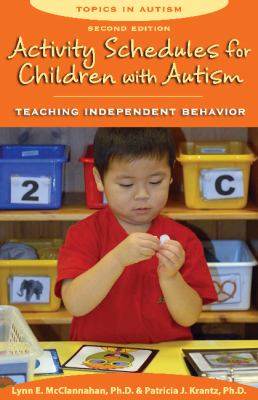 Activity schedules for children with autism : teaching independent behavior