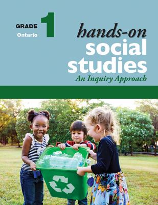 Hands-on social studies, grade 1 : an inquiry approach