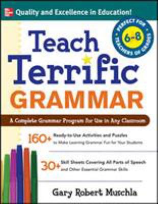 Teach terrific grammar for grades 6-8