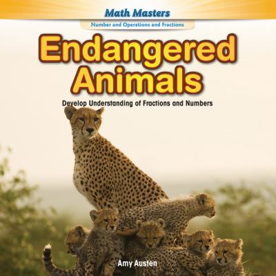 Endangered animals : develop understanding of fractions and numbers