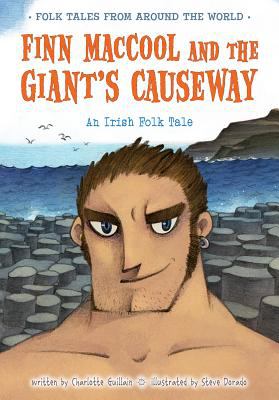 Finn Maccool and the Giant's Causeway : an Irish folk tale