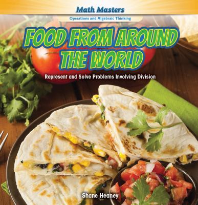 Food from around the world : represent and solve problems involving division