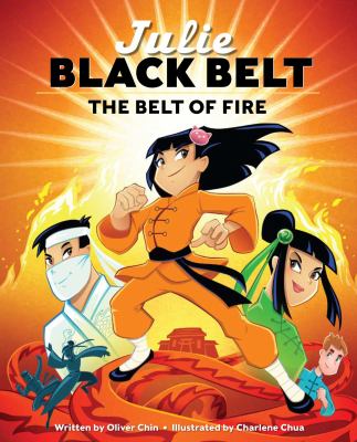 Julie black belt : the belt of fire