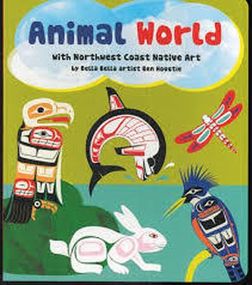 Animal world : with Northwest Coast native art