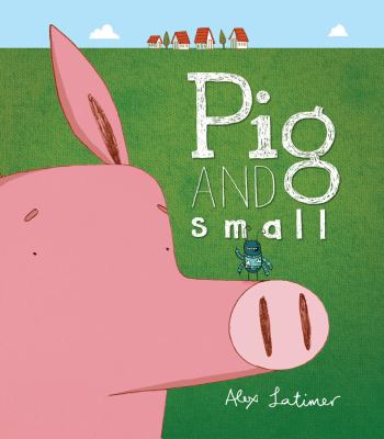 Pig and small