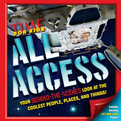 All access : your behind-the-scenes look at the coolest people, places and things!