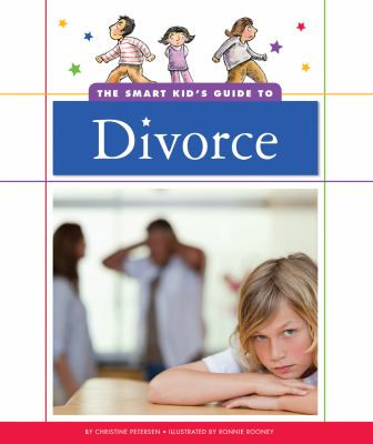 The smart kid's guide to divorce