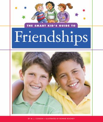 The smart kid's guide to friendships