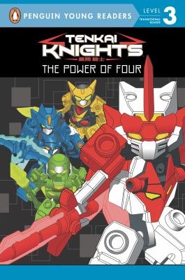 Tenkai Knights. The power of four /