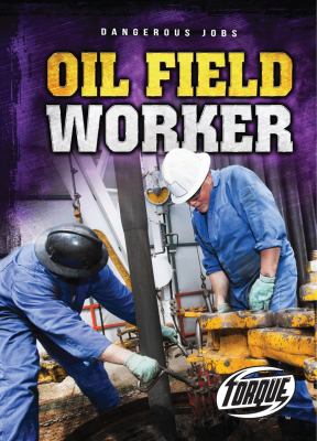 Oil field worker