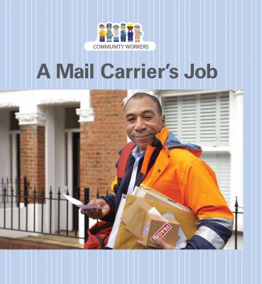 A mail carrier's job