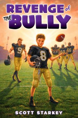 Revenge of the bully : a how to beat the bully novel