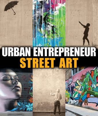 Urban entrepreneur : street art