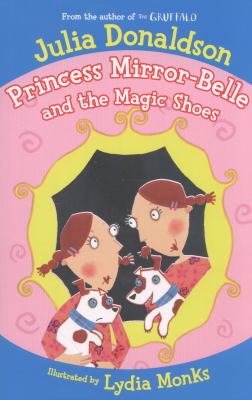 Princess Mirror-Belle and the magic shoes