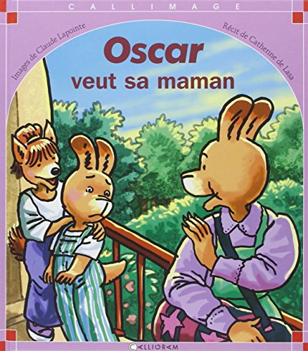 Oscar veut sa maman