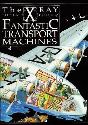 The X ray picture book of fantastic transport machines