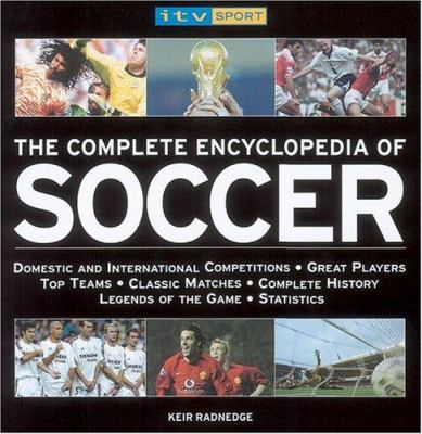 The complete encyclopedia of soccer