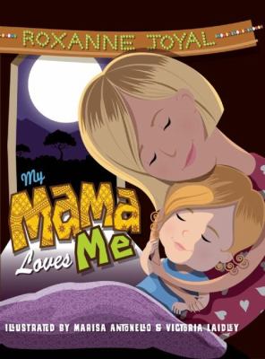 My mama loves me : a child's discovery of Africa