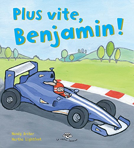 Plus vite, Benjamin!