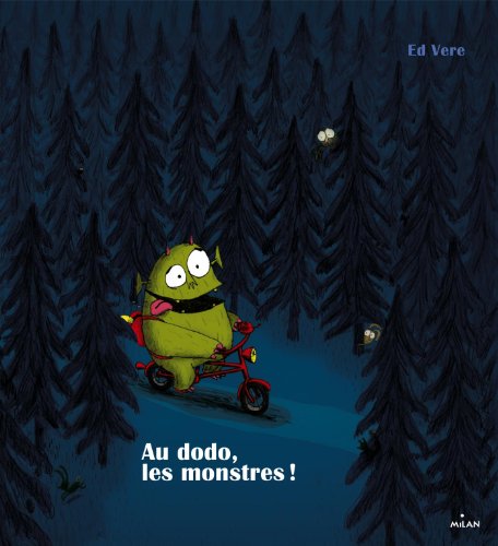 Au dodo, les monstres!