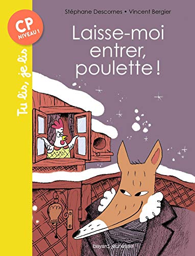 Laisse-moi entrer, poulette!