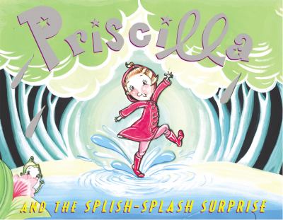 Priscilla and the splish-splash surprise