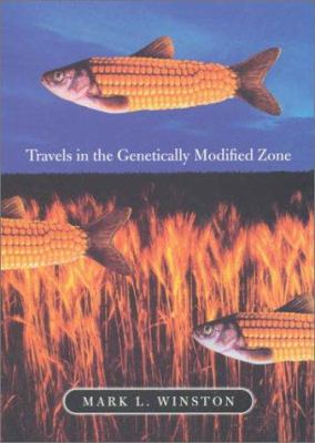 Travels in the genetically modified zone