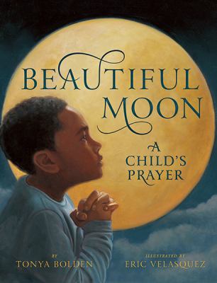 Beautiful moon : a child's prayer